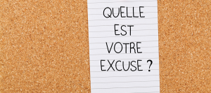 quelle est votre excuse